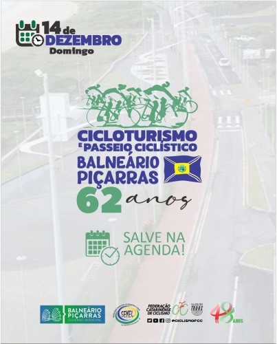 CICLOTURISMO E PASSEIO CICLÍSTICO BALNEÁRIO PIÇARRAS - 62 ANOS